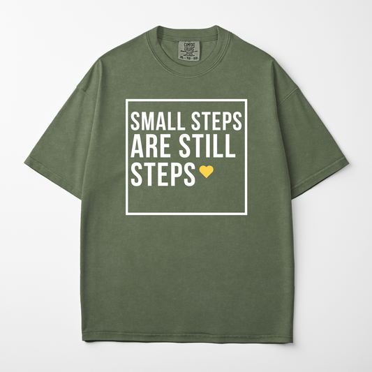 Small Steps Are Still Steps Motivational Minimalist T-Shirt