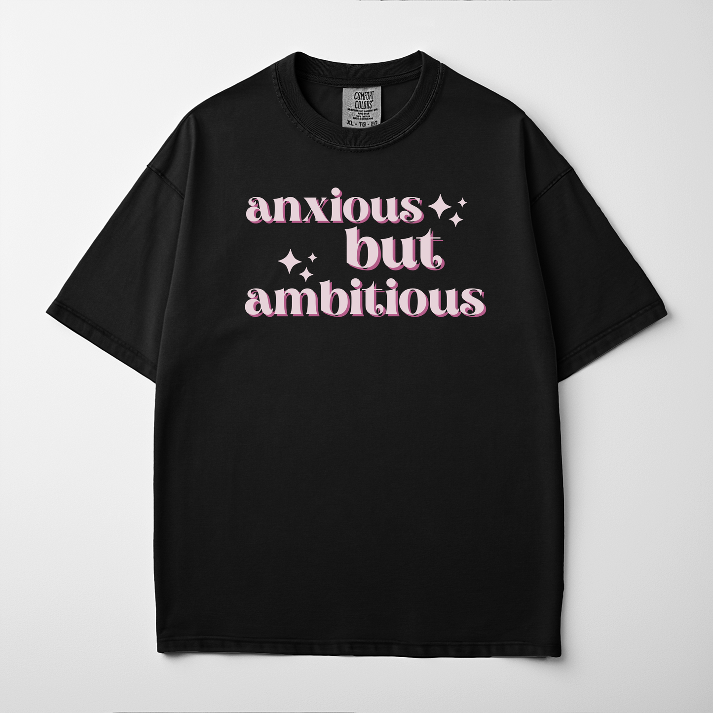 Anxious But Ambitious Retro Mental Health Humor Tee
