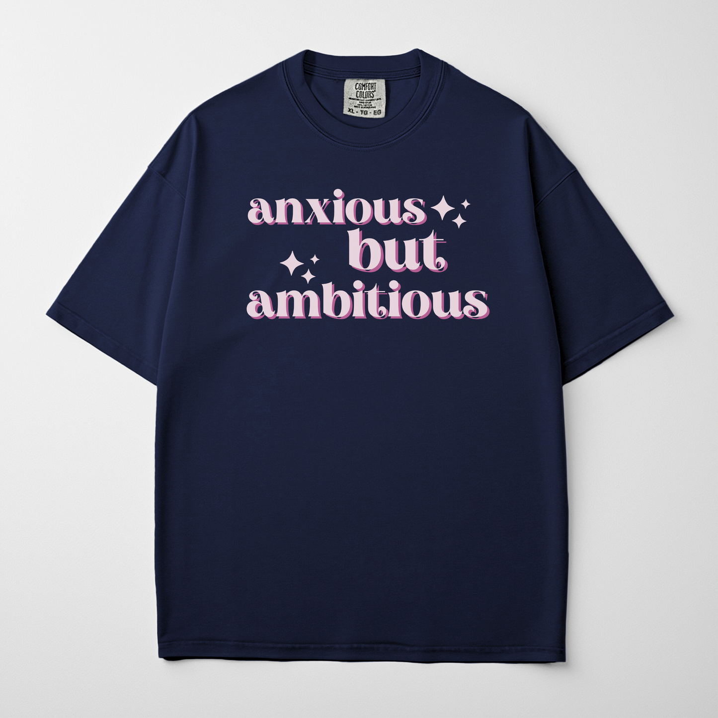 Anxious But Ambitious Retro Mental Health Humor Tee