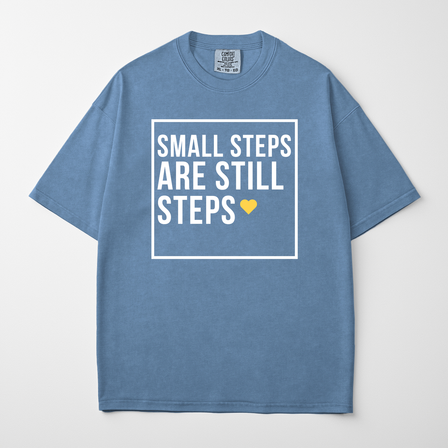 Small Steps Are Still Steps Motivational Minimalist T-Shirt